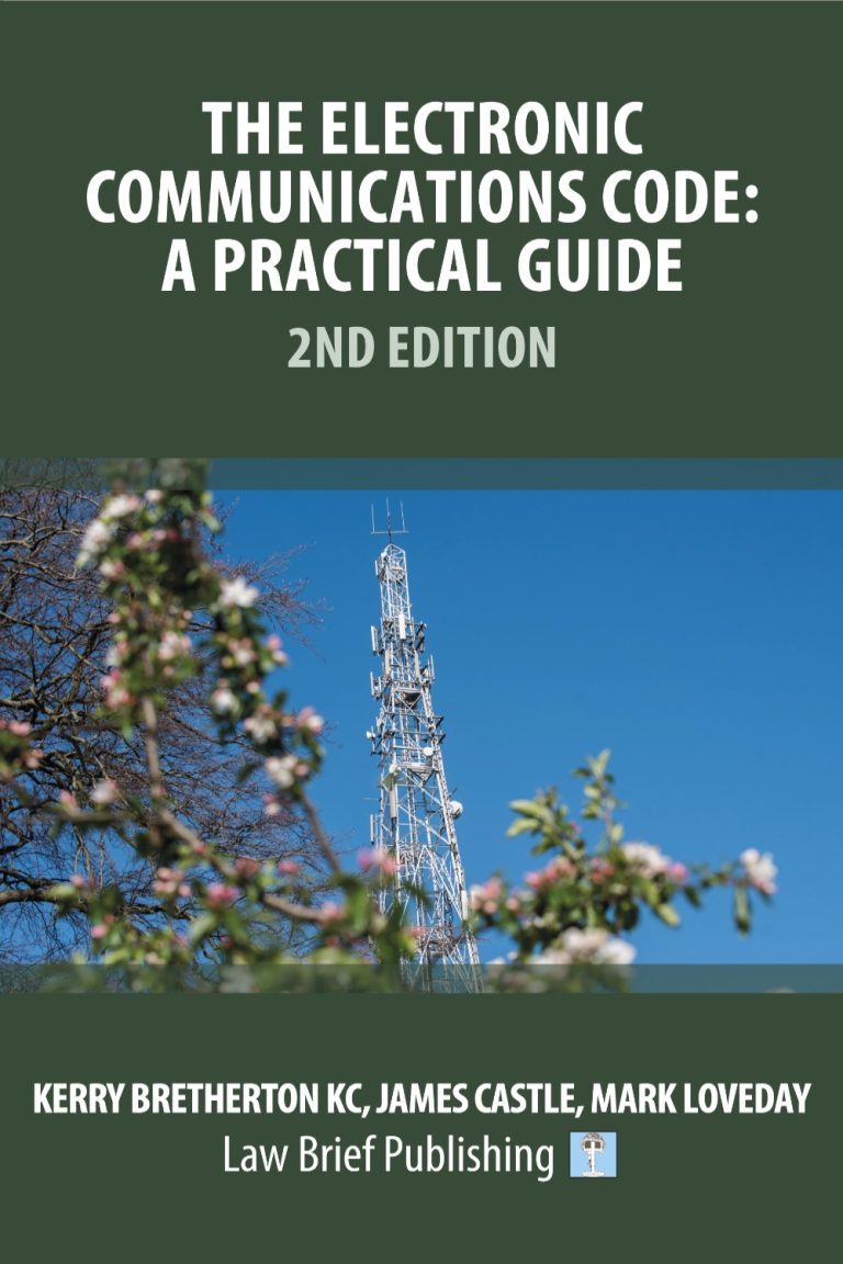 ‘The Electronic Communications Code A Practical Guide 2nd Edition