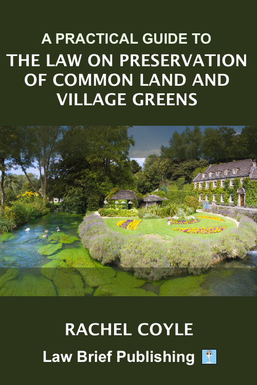 ‘A Practical Guide to the Law on Preservation of Common Land and