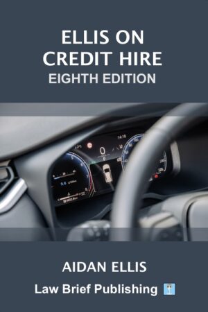 'Ellis on Credit Hire – Eighth Edition' by Aidan Ellis