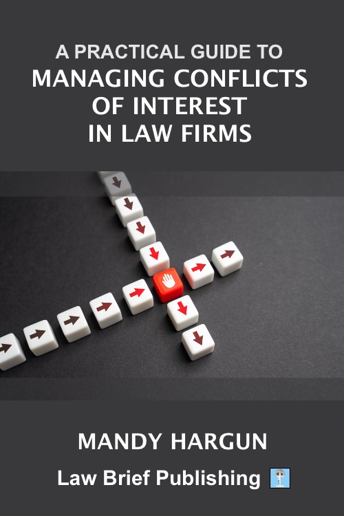 ‘A Practical Guide to Managing Conflicts of Interest in Law Firms’ by Mandy Hargun